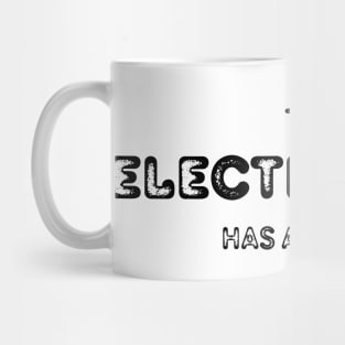 The electrician has arrived | Electrical creative art Mug